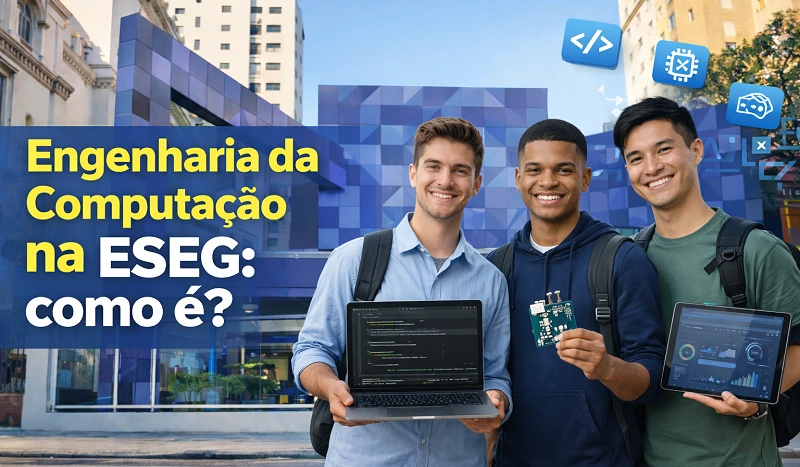 Engenharia da Computação na ESEG: como é?
