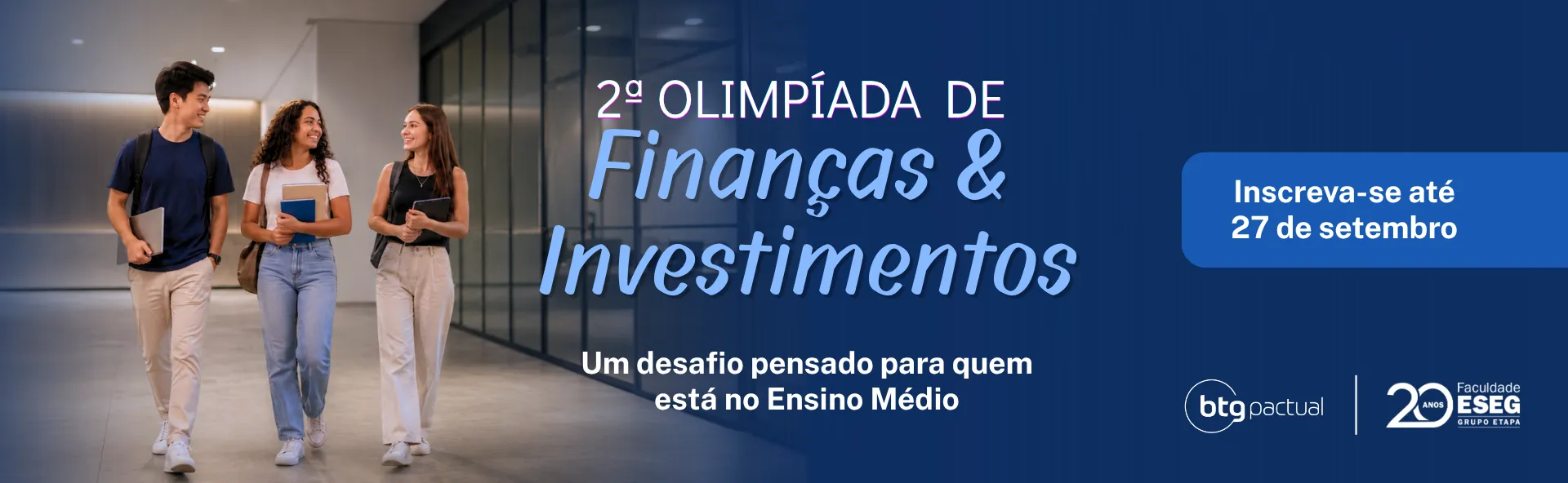 Banner Desktop – BTG Olimpiada de Finanãs e Investimentos